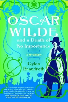 Oscar Wilde și o moarte fără importanță, 1: Un mister - Oscar Wilde and a Death of No Importance, 1: A Mystery