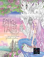 Cărți de colorat fantezie de basm pentru adulți: cărți de colorat zen pentru adulți relaxare: terapie calmantă cărți de colorat pentru adulți relaxare - Fairy tale fantasy coloring books for adults: zen coloring books for adults relaxation: calming therapy coloring books for adults relaxation