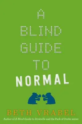 Un ghid orb către Normal - A Blind Guide to Normal