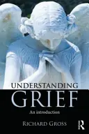 Înțelegerea durerii: O introducere - Understanding Grief: An Introduction
