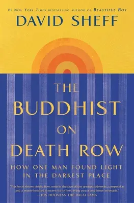 Buddhist on Death Row: Cum a găsit un om lumină în cel mai întunecat loc - The Buddhist on Death Row: How One Man Found Light in the Darkest Place