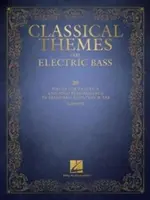Classical Themes for Electric Bass: 20 Pieces for Practice and Solo Performance in Standard Notation & Tab
