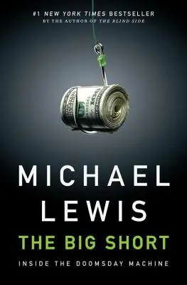 The Big Short: În interiorul mașinii Apocalipsei - The Big Short: Inside the Doomsday Machine