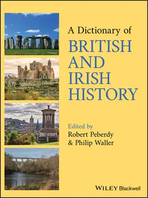 Un dicționar de istorie britanică și irlandeză - A Dictionary of British and Irish History