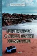 Sinuciderea din perspectiva sănătății publice - Suicide from a Public Health Perspective