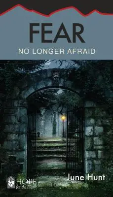 Frica: Nu vă mai temeți - Fear: No Longer Afraid