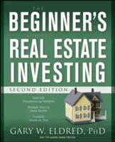 Ghidul începătorului pentru investiții imobiliare - The Beginner's Guide to Real Estate Investing