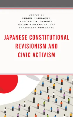 Revizionismul constituțional japonez și activismul civic - Japanese Constitutional Revisionism and Civic Activism