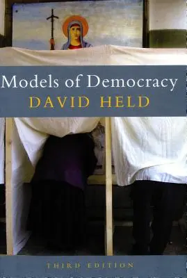 Modele de democrație, ediția a 3-a - Models of Democracy, 3rd Edition