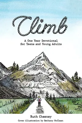 Climb: Un devoțional de un an pentru adolescenți și tineri adulți - Climb: A One Year Devotional for Teens and Young Adults