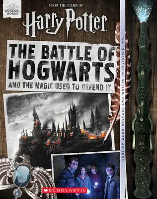 Bătălia de la Hogwarts și magia folosită pentru a o apăra [cu baghetă luminoasă] - The Battle of Hogwarts and the Magic Used to Defend It [With Light-Up Wand]