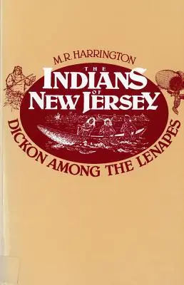 Indienii din New Jersey: Dickon printre Lenapes - The Indians of New Jersey: Dickon Among the Lenapes