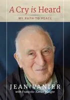 Cry Is Heard - Calea mea către pace - Cry Is Heard - My path to peace
