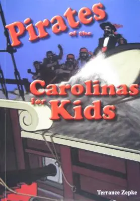 Pirații din Carolinas pentru copii - Pirates of the Carolinas for Kids