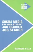 Social Media pentru căutarea unui loc de muncă pentru studenți și absolvenți - Social Media for Your Student and Graduate Job Search