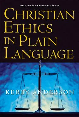 Etica creștină în limbaj simplu - Christian Ethics in Plain Language