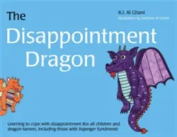 Dragonul dezamăgirii: Învățarea de a face față dezamăgirii (Learning to Cope with Disappointment) - The Disappointment Dragon: Learning to Cope with Disappointment