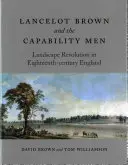 Lancelot Brown și Capability Men: Revoluția peisajului în Anglia secolului al XVIII-lea - Lancelot Brown and the Capability Men: Landscape Revolution in Eighteenth-Century England