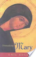 Maria Triplă - Threefold Mary