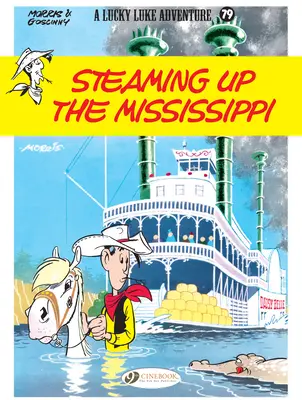 Urcând pe Mississippi: Lucky Luke - Steaming Up the Mississippi: Lucky Luke