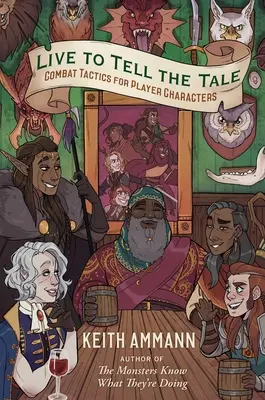 Trăiește ca să povestești, 2: Tactici de luptă pentru personajele jucătorilor - Live to Tell the Tale, 2: Combat Tactics for Player Characters