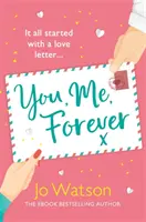 You, Me, Forever - O comedie romantică de succes, plină de ilaritate și inimă - You, Me, Forever - The smash-hit, uplifting rom-com filled with hilarity and heart