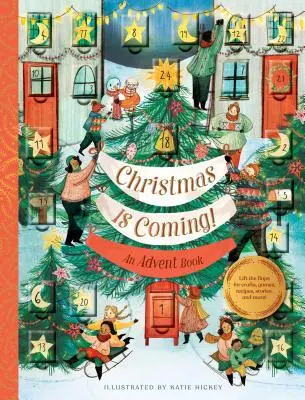 Vine Crăciunul! O carte de Advent - Christmas Is Coming!: An Advent Book