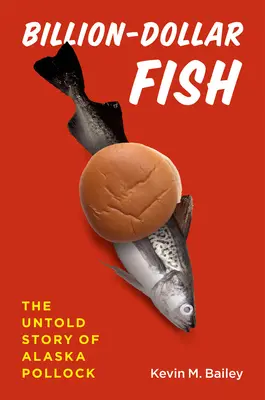 Pește de miliarde de dolari: Povestea neștiută a codului pollock din Alaska - Billion-Dollar Fish: The Untold Story of Alaska Pollock