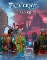 Frostgrave: Regele Roșu - Frostgrave: The Red King