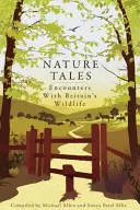 Nature Tales - Întâlniri cu viața sălbatică din Marea Britanie - Nature Tales - Encounters with Britain's Wildlife