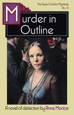 Murder in Outline: Un mister Tessa Crichton - Murder in Outline: A Tessa Crichton Mystery
