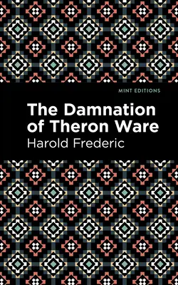 Damnarea lui Theron Ware (The Damnation of Theron Ware) - The Damnation of Theron Ware