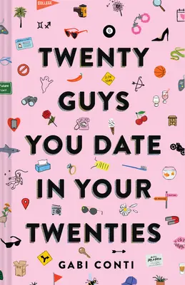Douăzeci de băieți cu care te întâlnești la douăzeci de ani: (Carte amuzantă de întâlniri pentru femei, Carte de întâlniri online pentru femei) - Twenty Guys You Date in Your Twenties: (Funny Dating Book for Women, Online Dating Book for Women)