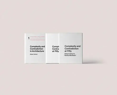 Complexitate și contradicție la 50 de ani: Manifestul blând al lui Robert Venturi: Un simpozion - Complexity and Contradiction at Fifty: Robert Venturi's Gentle Manifesto: A Symposium