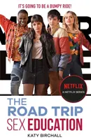 Sex Education: The Road Trip - așa cum se vede pe Netflix - Sex Education: The Road Trip - as seen on Netflix