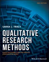 Metode de cercetare calitativă: Colectarea probelor, elaborarea analizei, comunicarea impactului - Qualitative Research Methods: Collecting Evidence, Crafting Analysis, Communicating Impact
