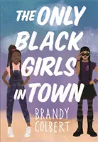 Singurele fete negre din oraș - The Only Black Girls in Town