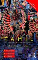 Coloquial Tamil: Cursul complet pentru începători - Colloquial Tamil: The Complete Course for Beginners