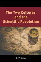 Cele două culturi și revoluția științifică - The Two Cultures and the Scientific Revolution