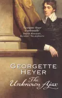 Ajax necunoscut (Heyer Georgette (Autor)) - Unknown Ajax (Heyer Georgette (Author))