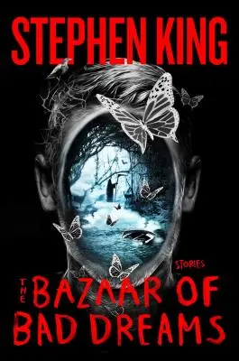 Bazar de vise urâte: Povestiri - The Bazaar of Bad Dreams: Stories