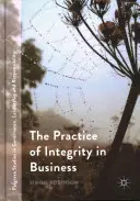 Practica integrității în afaceri - The Practice of Integrity in Business