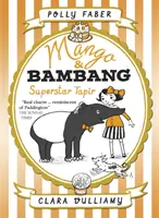 Mango & Bambang: Tapirul superstar (Cartea a patra) - Mango & Bambang: Superstar Tapir (Book Four)