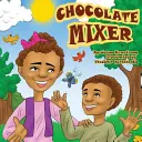 Mixer de ciocolată - Chocolate Mixer