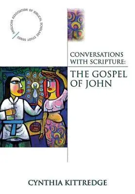 Conversații cu Scriptura: Evanghelia după Ioan - Conversations with Scripture: The Gospel of John
