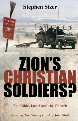 Soldații creștini ai Sionului? - Zion's Christian Soldiers?
