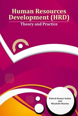 Dezvoltarea resurselor umane (Hrd): Teorie și practică - Human Resources Development (Hrd): Theory and Practice