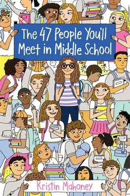Cele 47 de persoane pe care le vei întâlni în școala gimnazială - The 47 People You'll Meet in Middle School