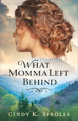 Ce a lăsat mama în urmă - What Momma Left Behind