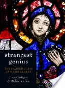 Cel mai ciudat geniu: Vitraliile lui Harry Clarke - Strangest Genius: The Stained Glass of Harry Clarke